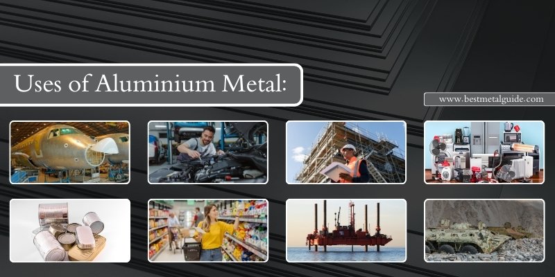 Uses of aluminium metal